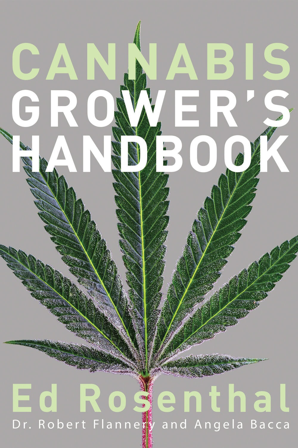 Cannabis Grower's Handbook - New Release 2021 Edition